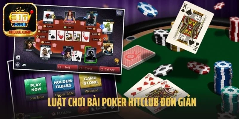 Luật chơi bài poker hitclub đơn giản